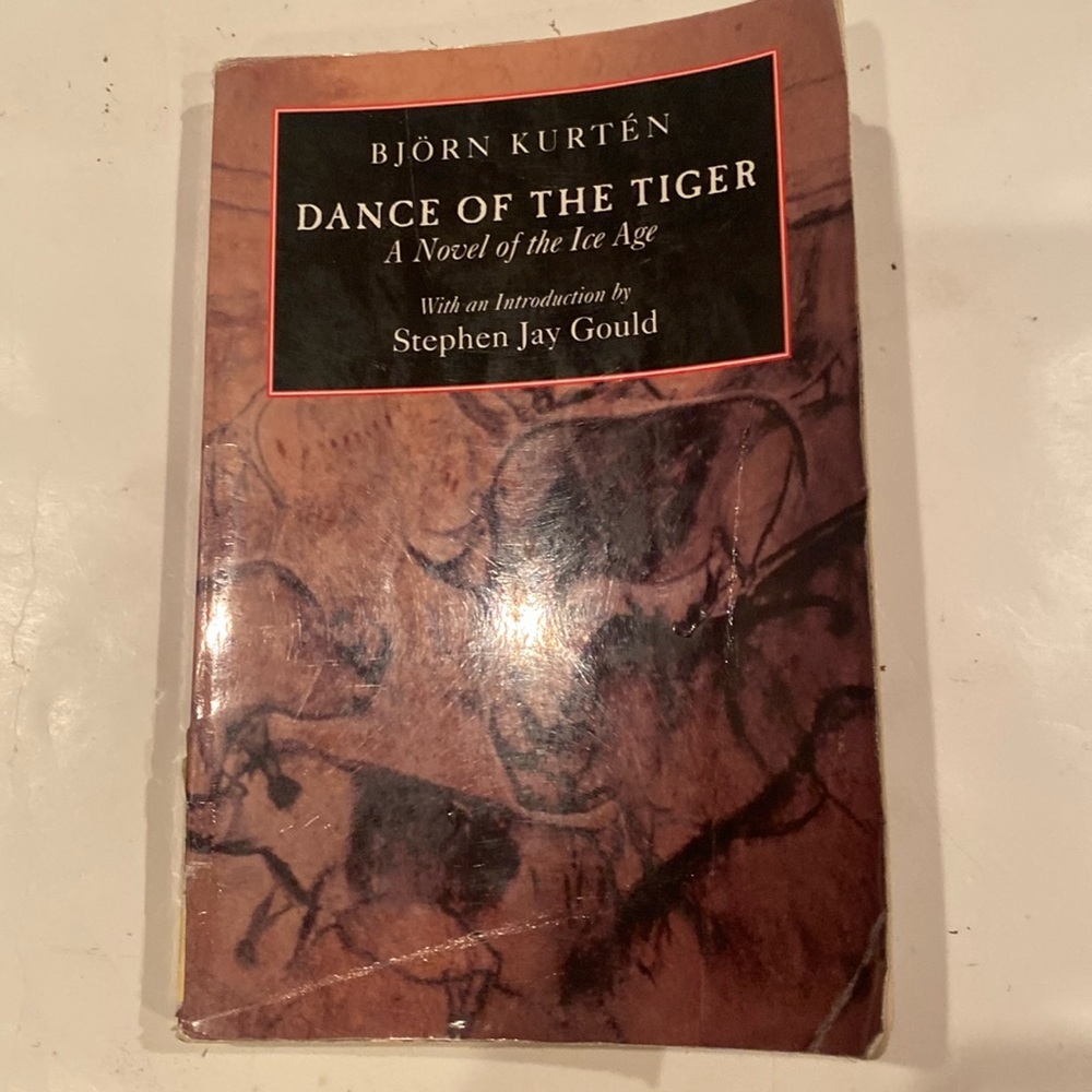 “Dance of the Tiger, a Novel of the Ice Age,”